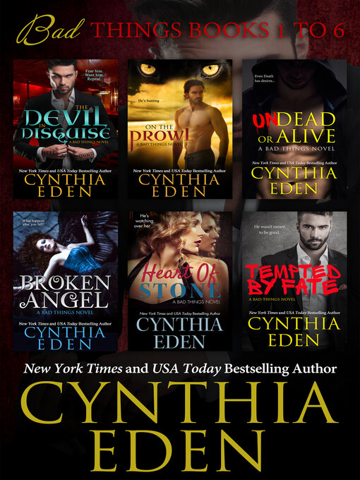 Title details for Bad Things Deluxe Box Set, Books 1-6 by Cynthia Eden - Available